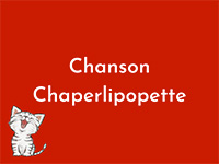 Chanson Chaperlipopette