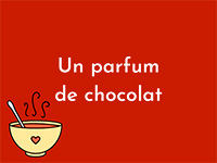 Un parfum de chocolat